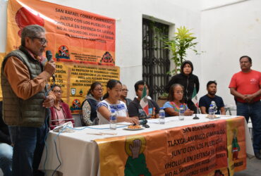 Cholultecas Unidos en Resistencia protegen el territorio